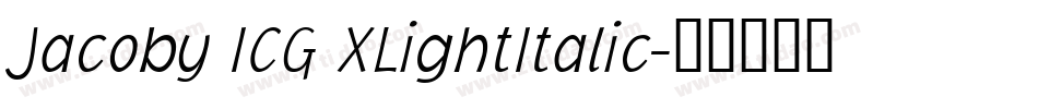 Jacoby ICG XLightItalic字体转换